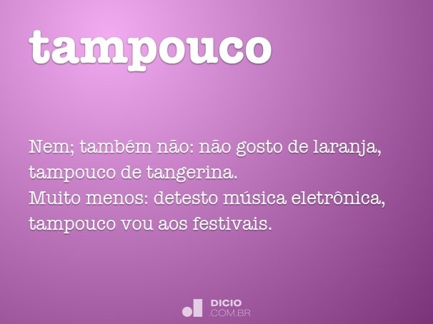tampouco