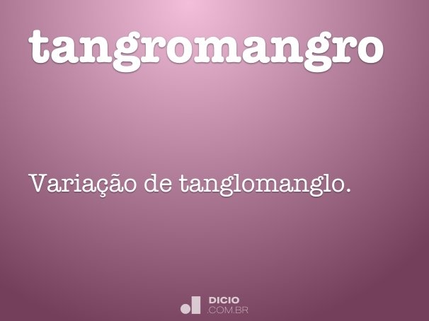 tangromangro