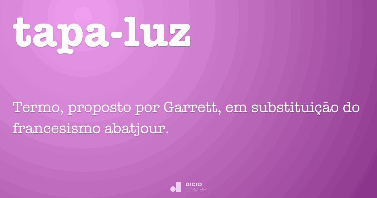 Tapa luz Dicio Dicionário Online de Português