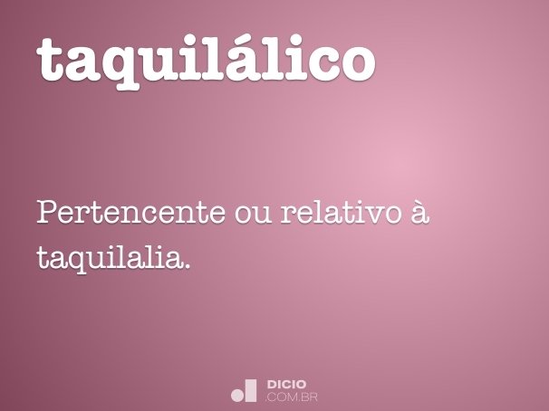 taquilálico