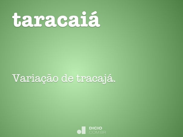 taracaiá