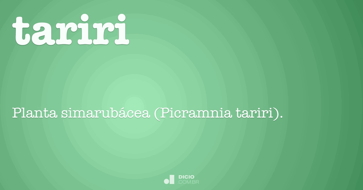 Tariri Dicio, Dicionário Online de Português