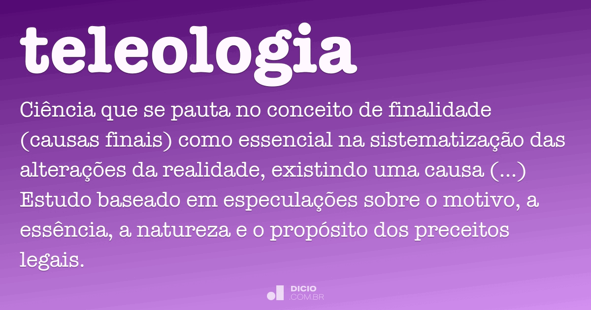 Teleologia - Dicio, Dicionário Online de Português