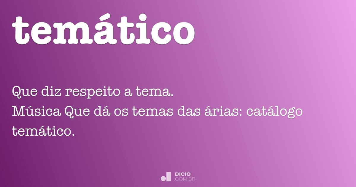 Temático - Dicio, Dicionário Online de Português