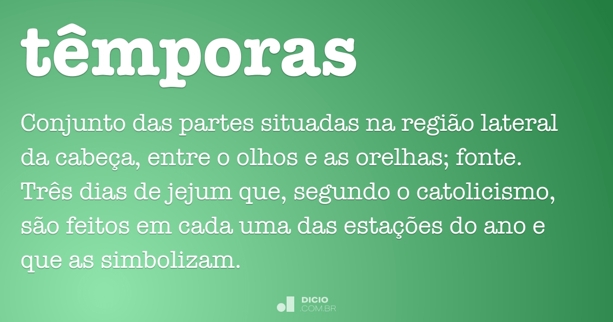 Têmporas - Dicio, Dicionário Online de Português
