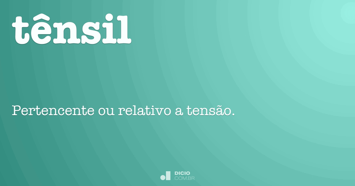 Tênsil - Dicio, Dicionário Online de Português