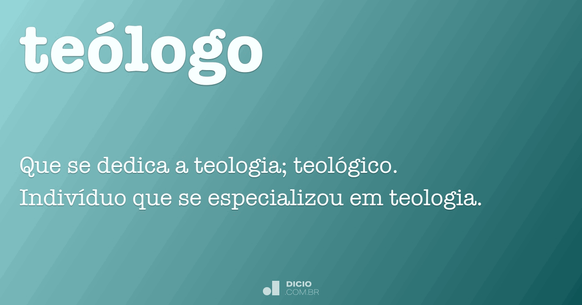 Teólogo Dicio, Dicionário Online de Português