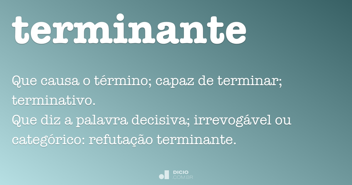 Terminante - Dicio, Dicionário Online de Português