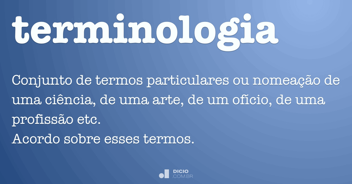 Terminologia - Dicio, Dicionário Online de Português