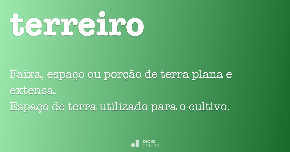 Terreiro - Dicionário Online de Português
