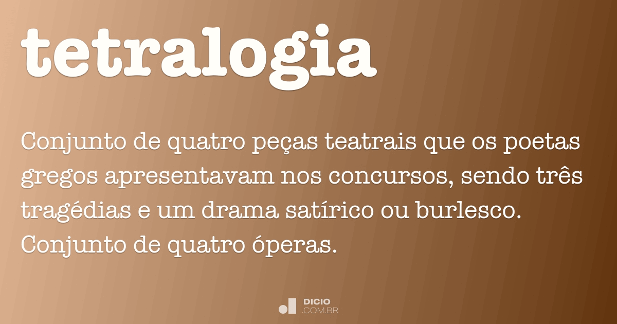 Tetralogia - Dicio, Dicionário Online de Português