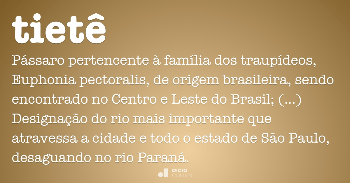 Tietê - Dicio, Dicionário Online de Português