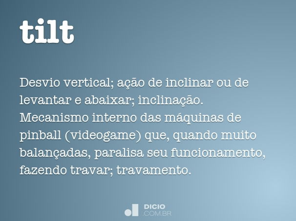 Tilte ou tilt?  Português à Letra