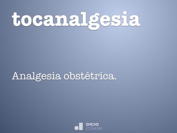 tocanalgesia