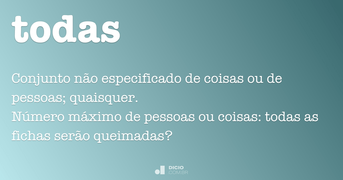 Todas - Dicio, Dicionário Online De Português
