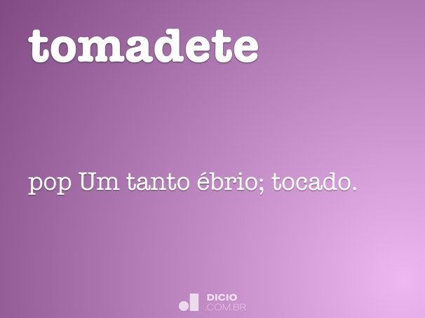 tomadete