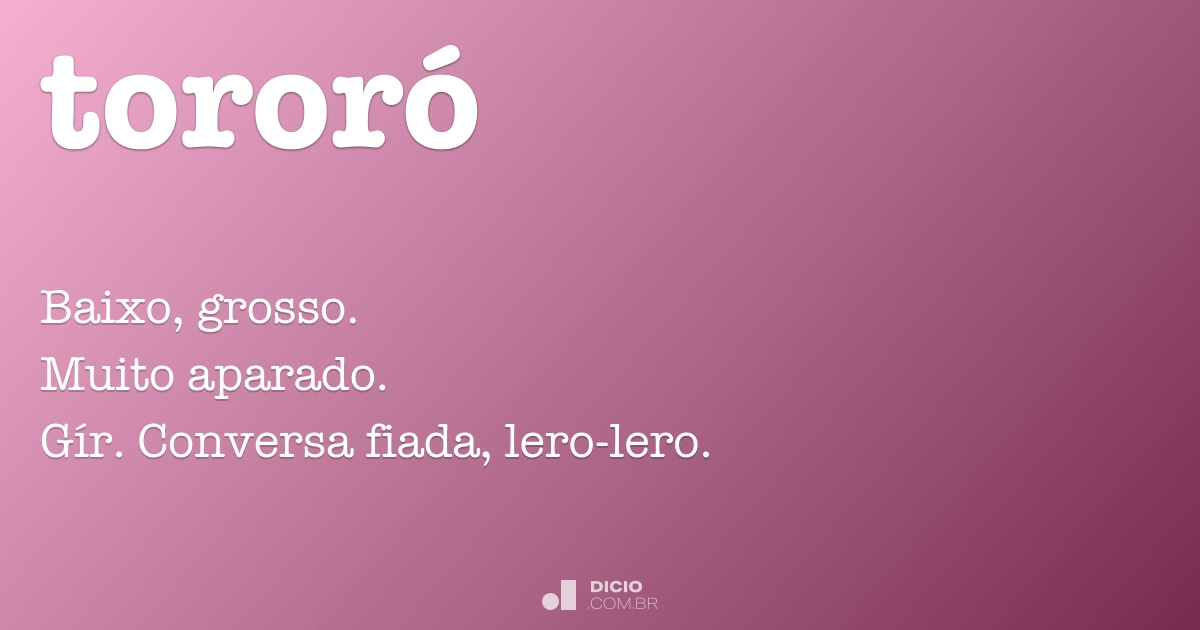 Tororó - Dicio, Dicionário Online de Português