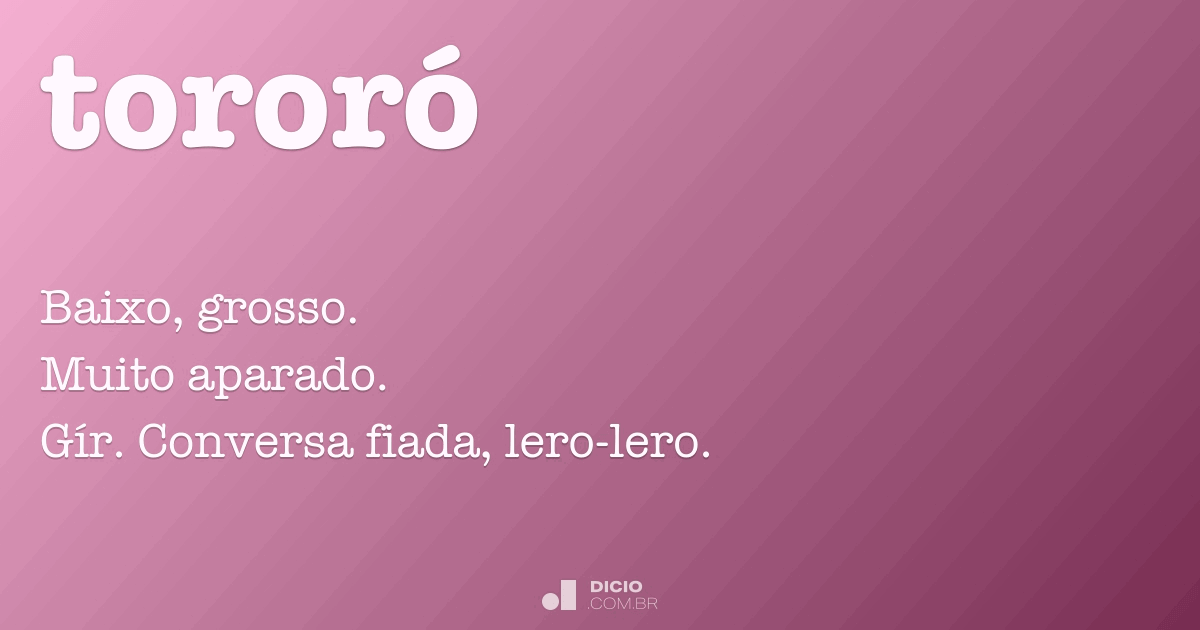 Tororó - Dicio, Dicionário Online de Português