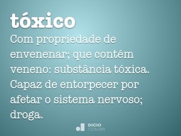 tóxico  Dicionário Infopédia de Termos Médicos