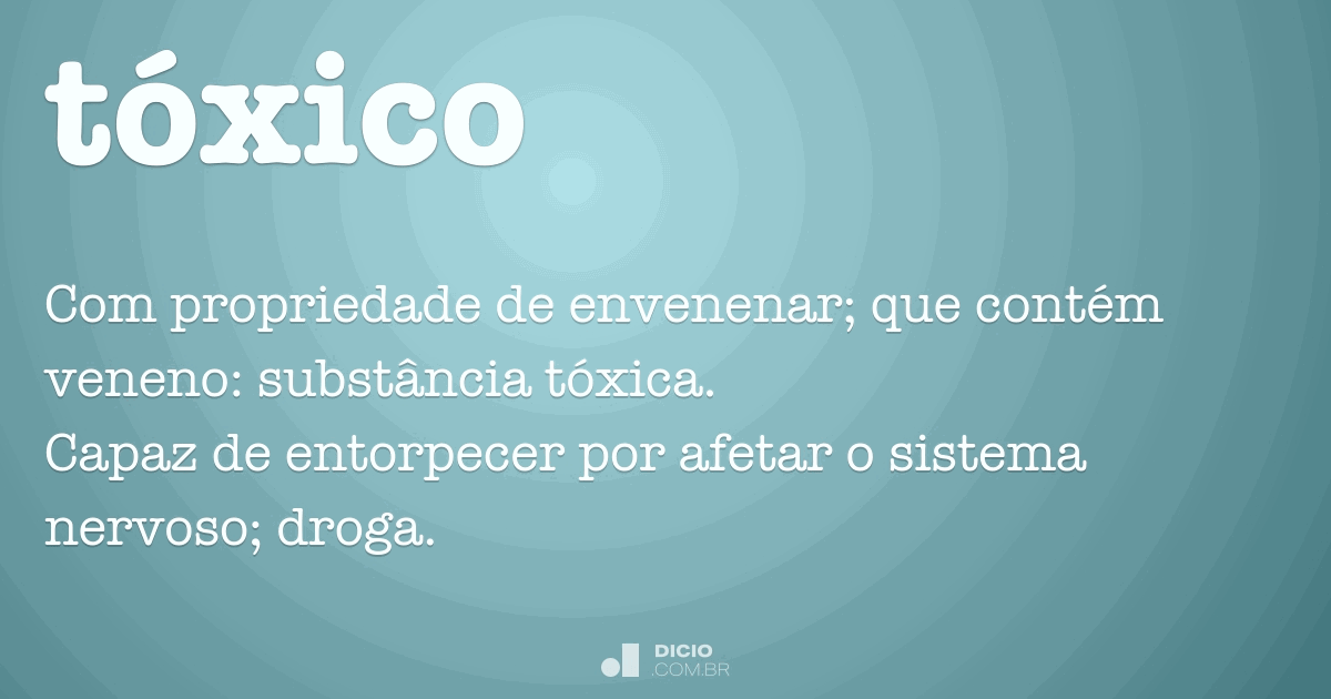 Toxicológico - Dicio, Dicionário Online de Português