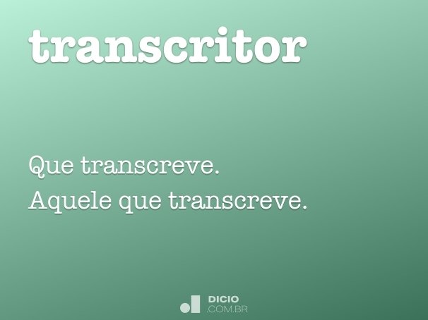 transcritor