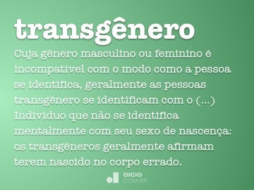 Transgênero - Dicio, Dicionário Online de Português