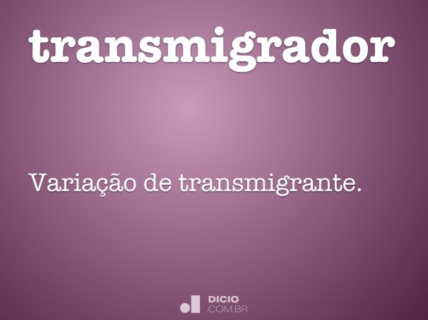 transmigrador