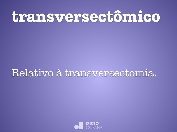 transversectômico