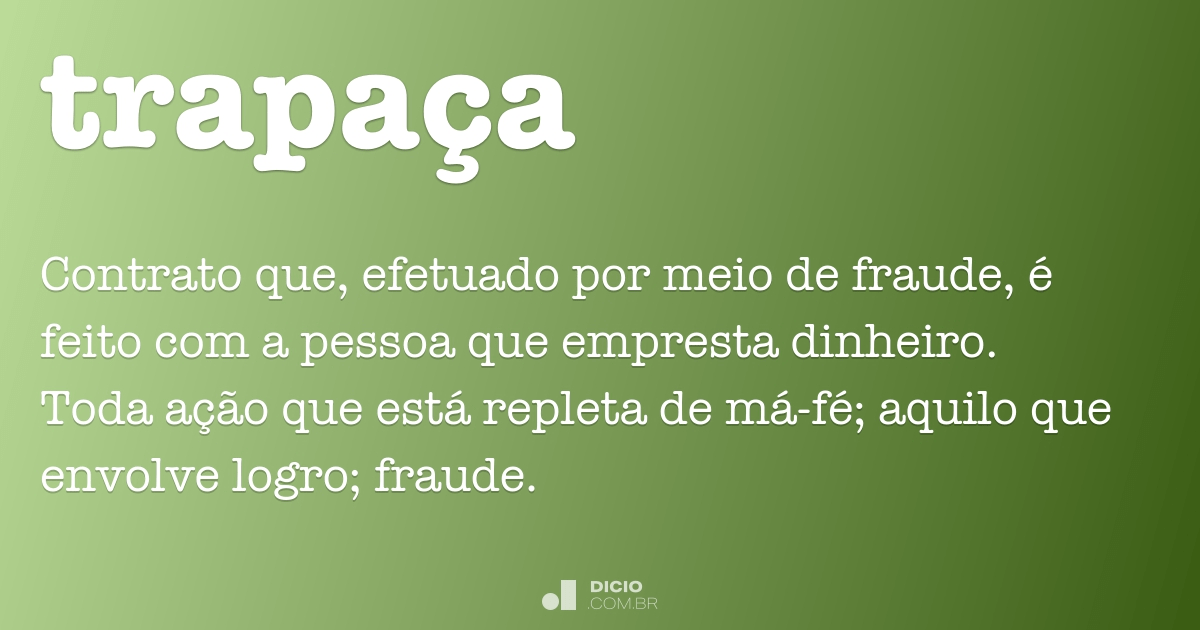 trapaça  Dicionário Infopédia da Língua Portuguesa