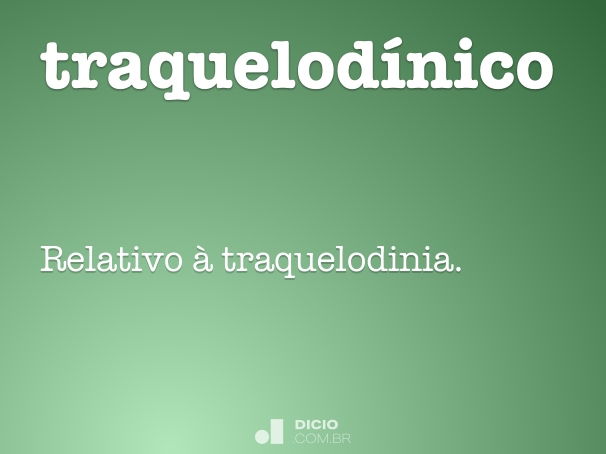 traquelodínico