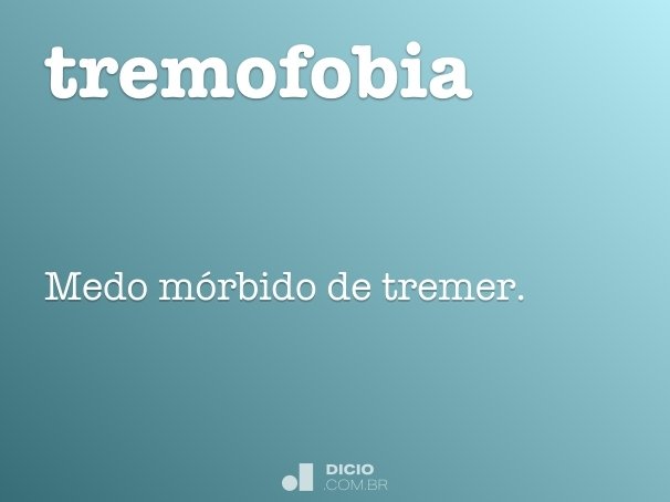 tremofobia