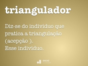 Triangulação - Dicio, Dicionário Online de Português