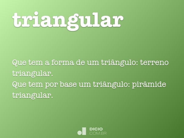 Triangulação - Dicio, Dicionário Online de Português