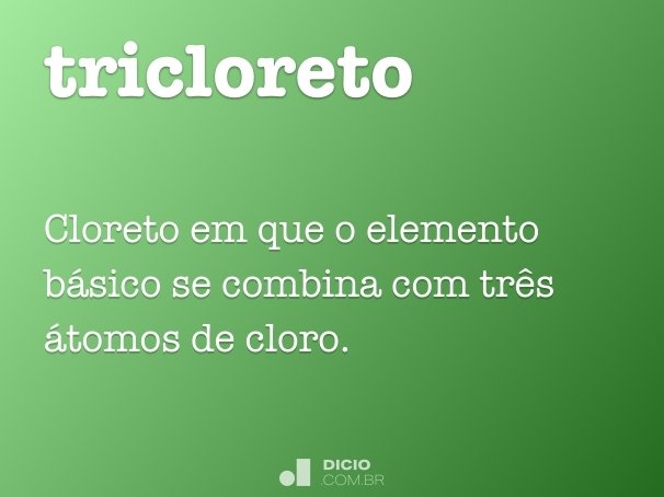 tricloreto