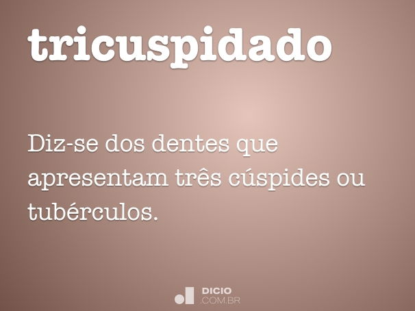 tricuspidado