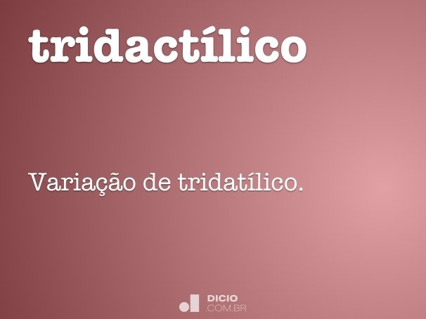 tridactílico