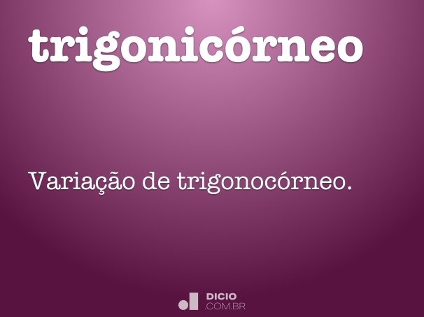 trigonicórneo