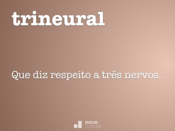 trineural