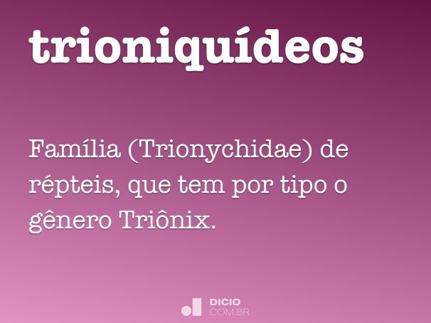 trioniquídeos
