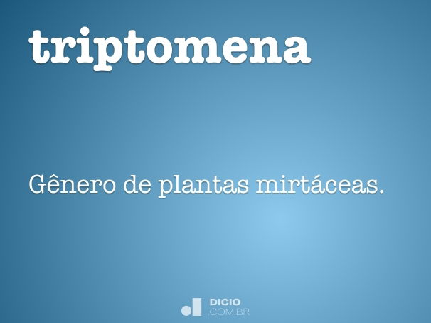 triptomena