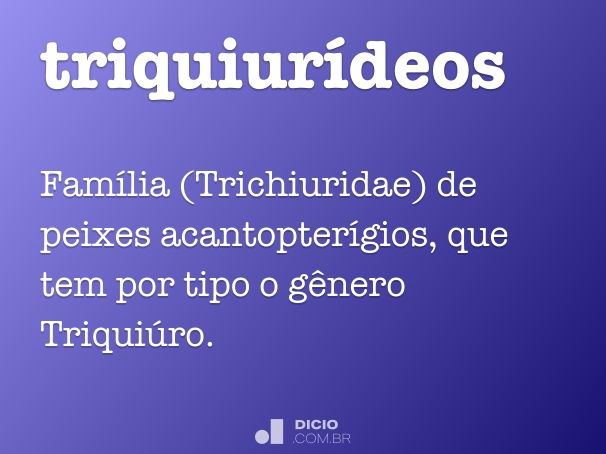 triquiurídeos