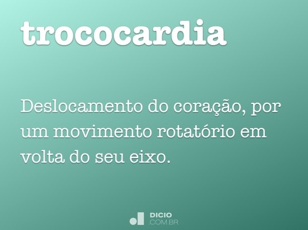 trococardia