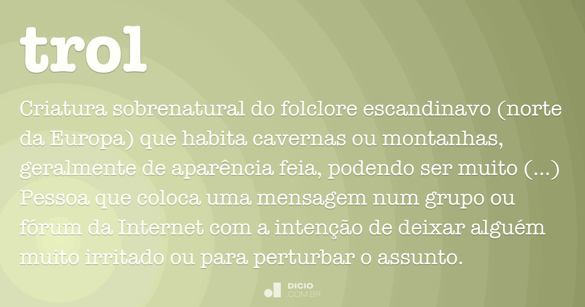 Significado de Troll (O que é, Conceito e Definição) - Significados