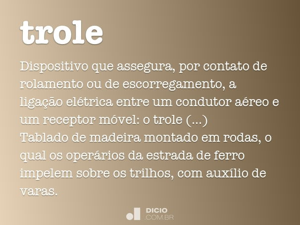 Trol - Dicio, Dicionário Online de Português