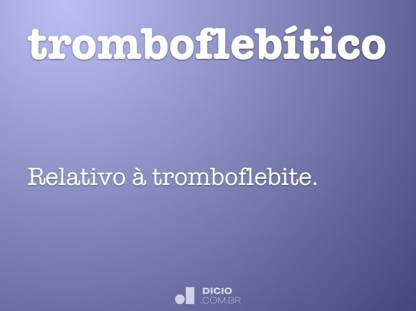 tromboflebítico