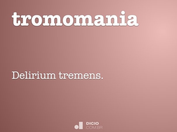 tromomania