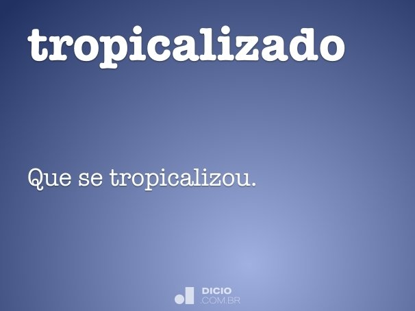 tropicalizado