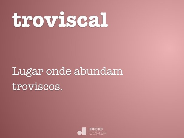troviscal