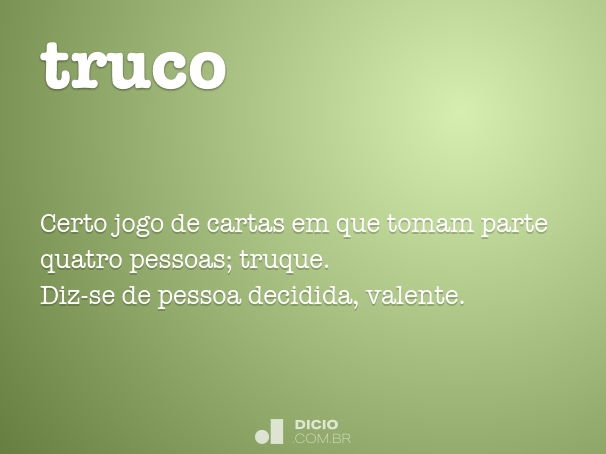 Truco - Dicio, Dicionário Online de Português