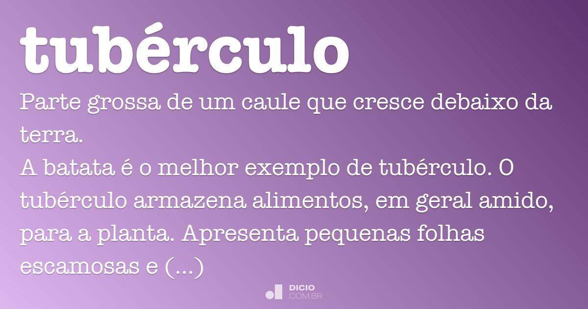 Tuberculo Dicio Dicionario Online De Portugues